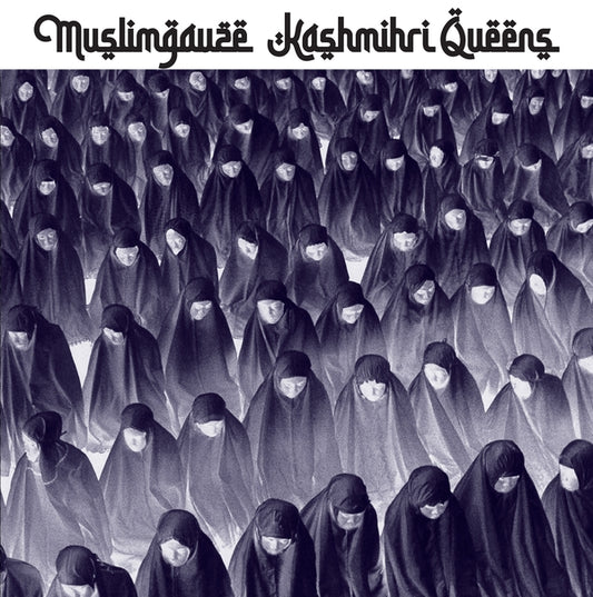 MUSLIMGAUZE - Kashmiri Queens