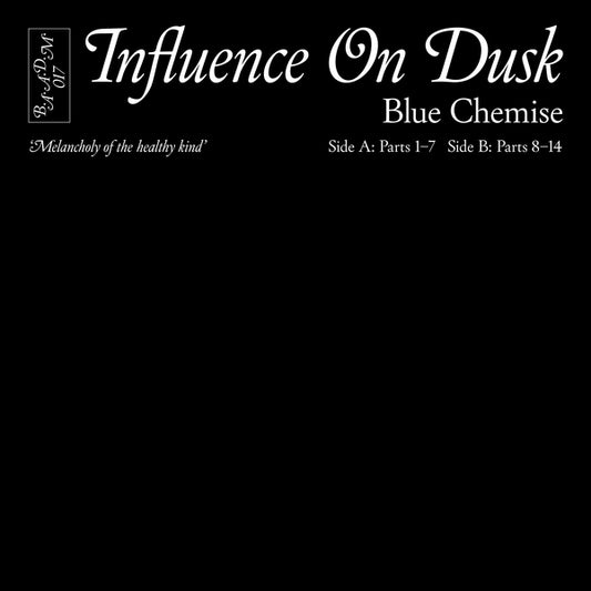 BLUE CHEMISE - Influence On Dusk