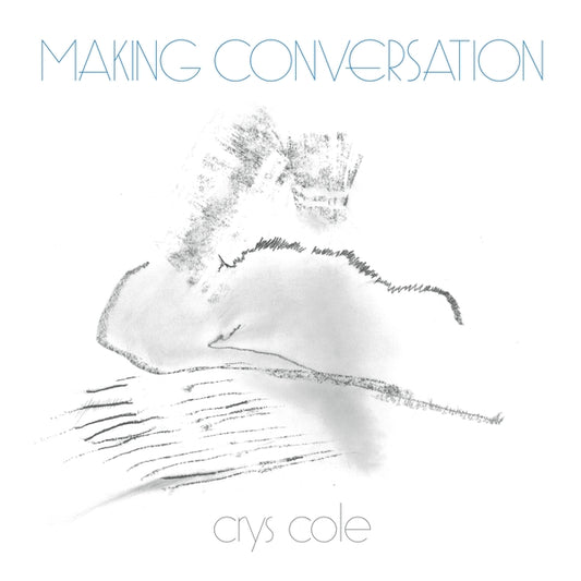 COLE, CRYS - Making Conversation