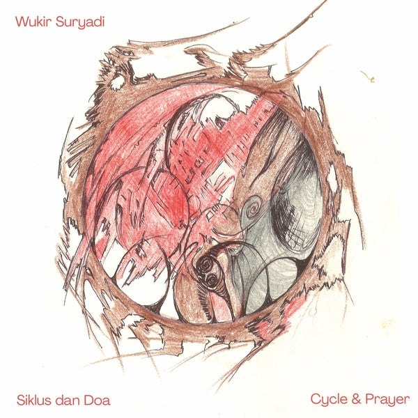 WUKIR, SURYADI - Siklus dan Doa (Cycle & Prayer)