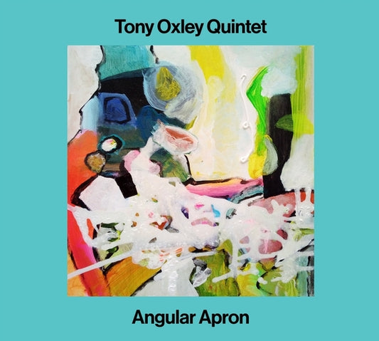 OXLEY QUINTET, TONY - Angular Apron