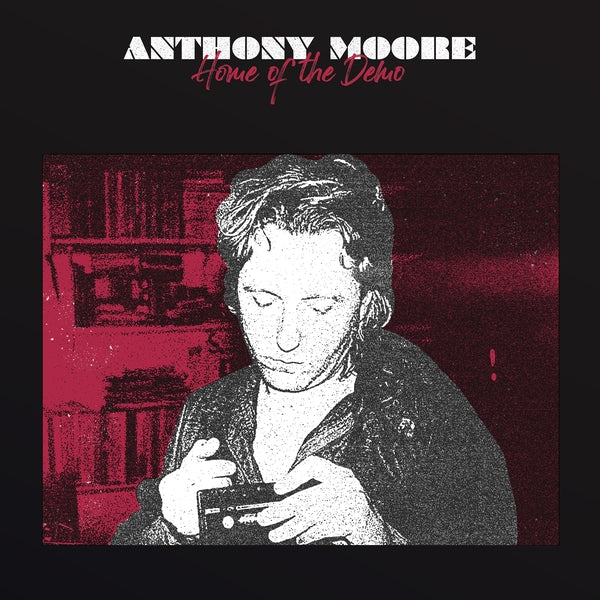 MOORE, ANTHONY - Home of the Demo