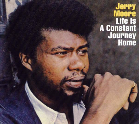 MOORE, JERRY - Life Is a Constant Journey Home