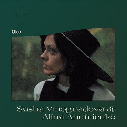 VINOGRADOVA & ALINA ANUFRIENKO, SASHA - Oko