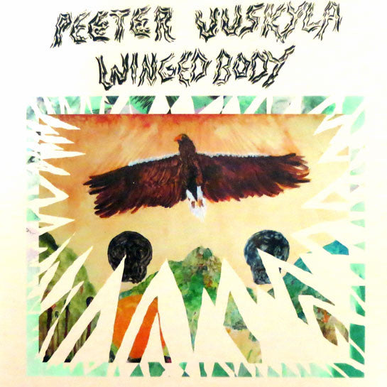 UUSKYLA, PEETER FEATURING BENGT  - Winged Body