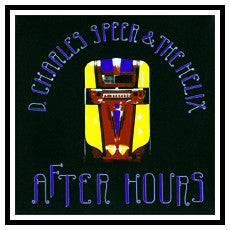 D. CHARLES SPEER & THE HELIX - After Hours