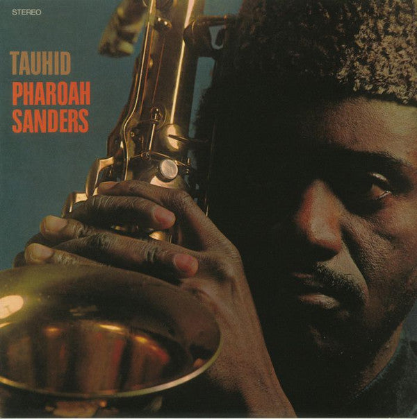 SANDERS, PHAROAH - Tauhid