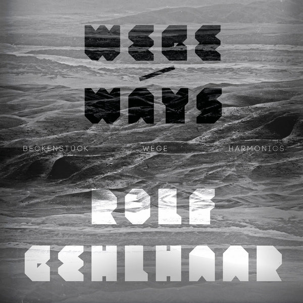 GEHLHAAR, ROLF - Wege/Ways