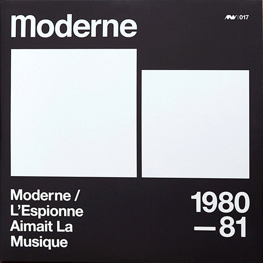 MODERNE - Moderne/L Espionne Aimat La Musique: 1980-81