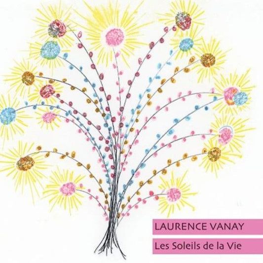 VANAY, LAURENCE - Les Soleile De La Vie