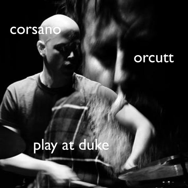 CORSANO & BILL ORCUTT, CHRIS - Play at Duke