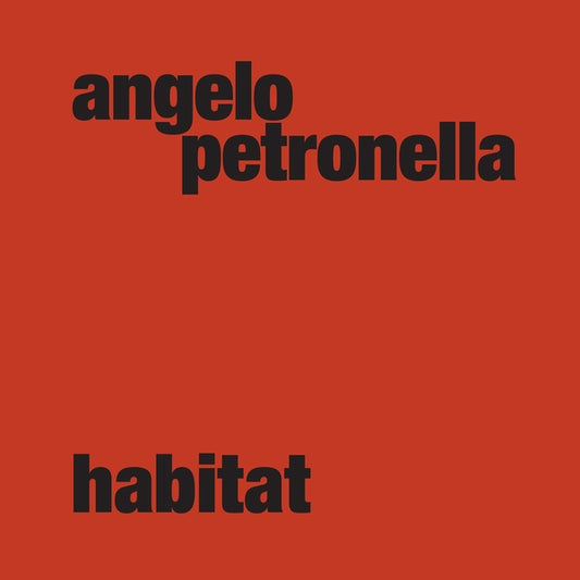 PETRONELLA, ANGELO -  HABITAT