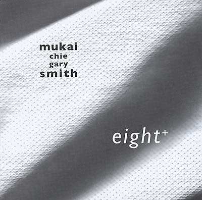 MUKAI & GARY SMITH, CHIE  - eight+