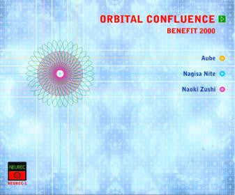 AUBE / NAGISA NITE / NAOKI ZUSHI - Orbital Confluence - Benefit 2000