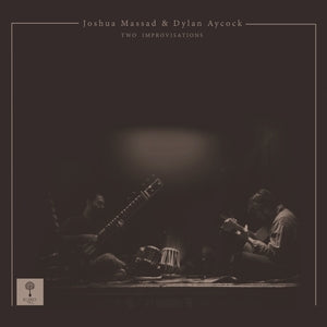 AYCOCK & JOSHUA MASSAD, DYLAN GOLDEN - Two Improvisations