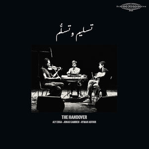 HANDOVER, THE (ALY EISSA, JONAS CAMBIEN, AYMAN ASFOUR) - S/T