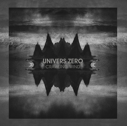 UNIVERS ZERO - Crawling Wind