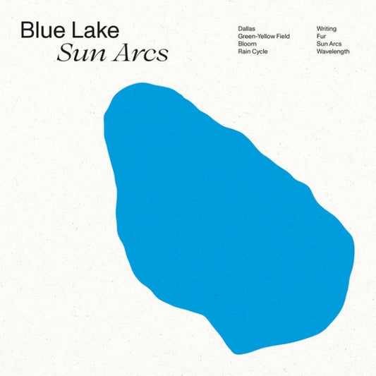 BLUE LAKE - Sun Arcs