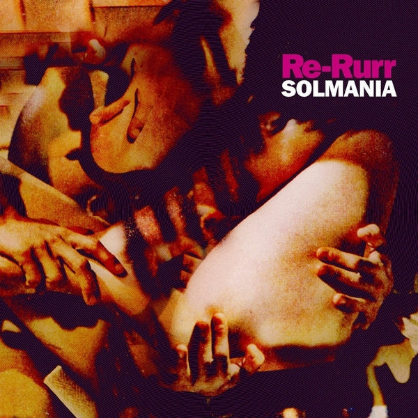 SOLMANIA - Re-Rurr