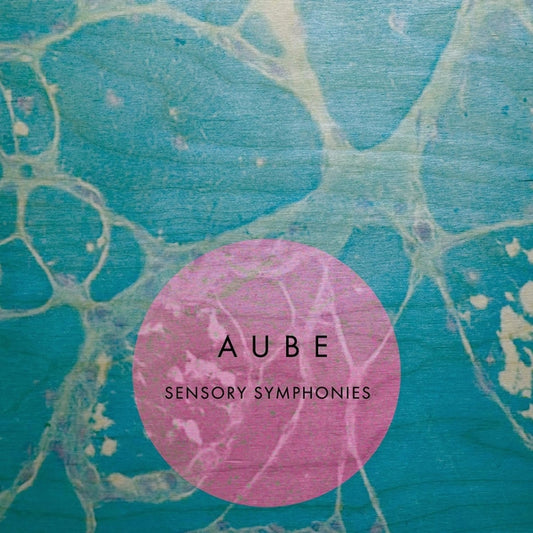 AUBE - SENSORY SYMPHONIES