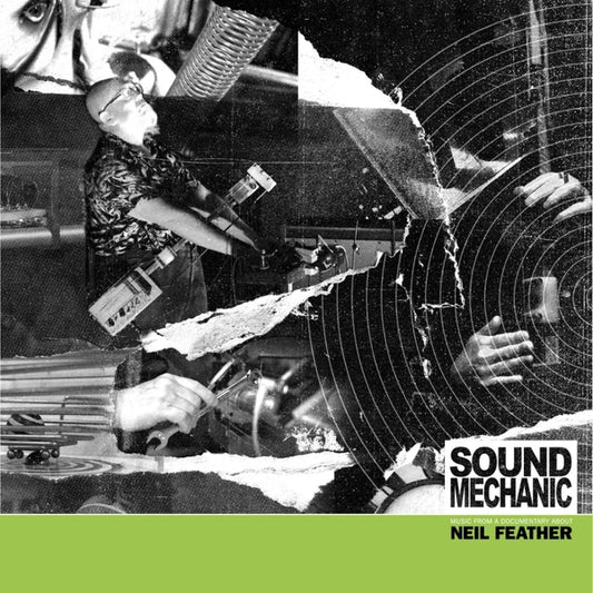 FEATHER, NEIL - Sound Mechanic: Music From a Documentary Film About Neil Feather