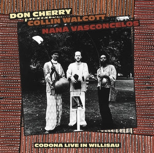 DON CHERRY/COLLIN WALCOTT/NANA VASCONCELOS - Codona Live Willisau, Switzerland September 1, 1978