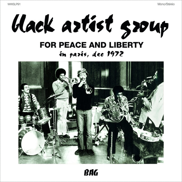 BLACK ARTIST GROUP -  For Peace And Liberty: In Paris, Dec 1972