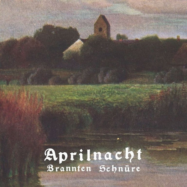 BRANNTEN SCHNURE - Aprilnacht