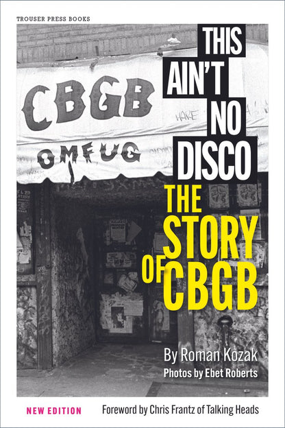 KOZAK, ROMAN - This Ain't No Disco - The Story of CBGB