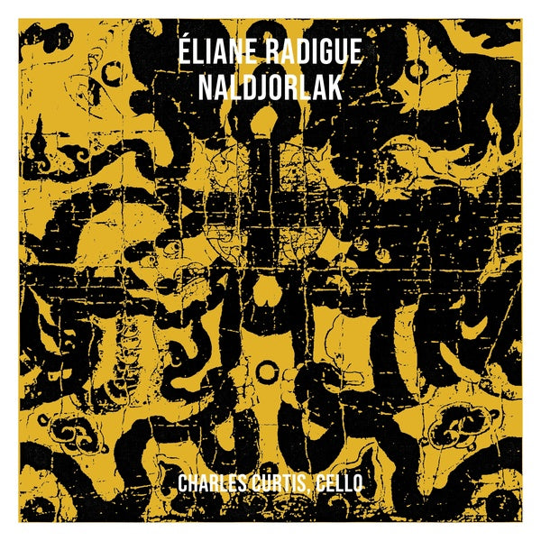 RADIGUE, ELIANE - Naldjorlak