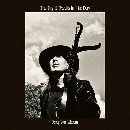 VAN WISSEM, JOZEF - The Night Dwells In The Day