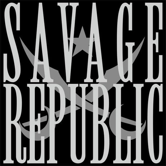 SAVAGE REPUBLIC - Meteora