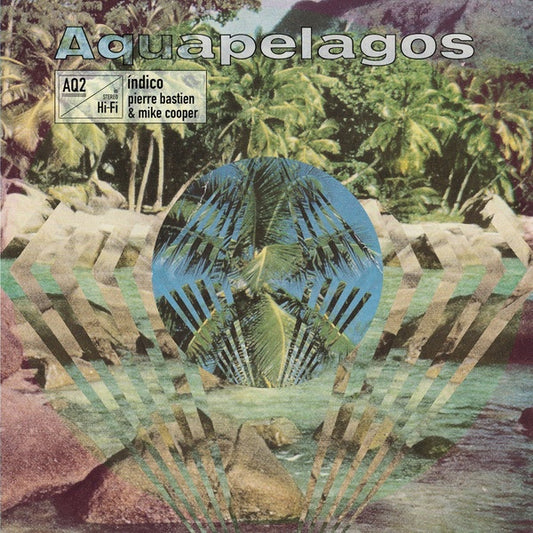 COOPER & PIERRE BASTIEN, MIKE - Aquapelagos Vol.2: Indico