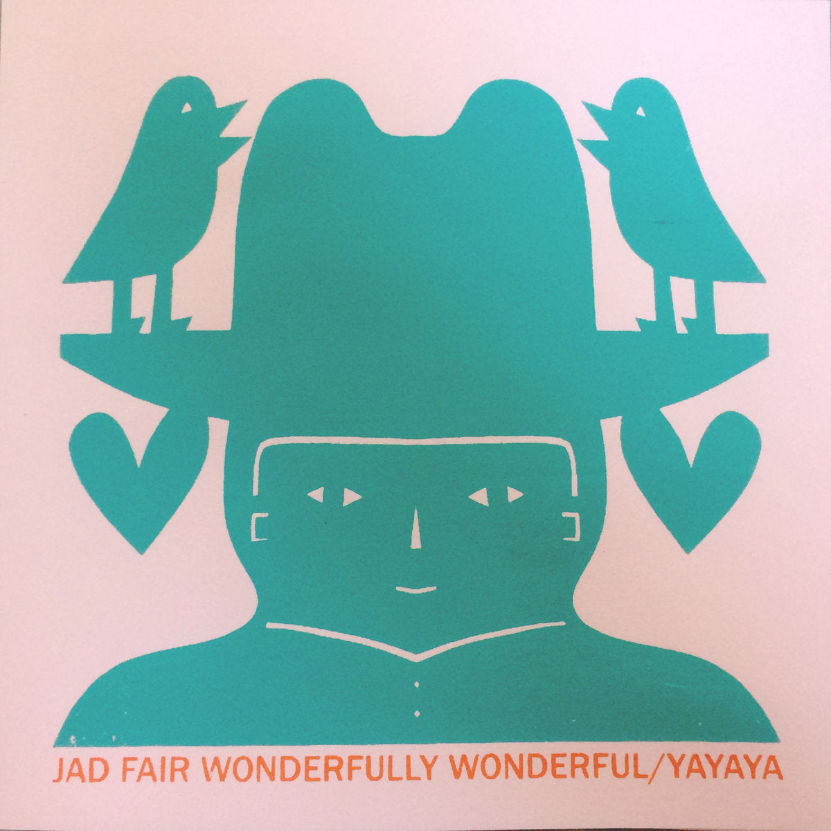 FAIR, JAD - Wonderfully Wonderful/Yayaya