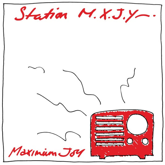 MAXIMUM JOY - Station M.X.J.Y.