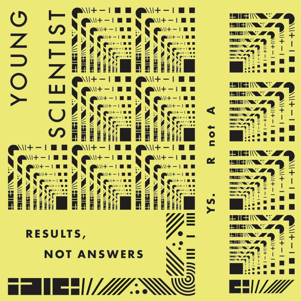 YOUNG SCIENTIST - Results, Not Answers