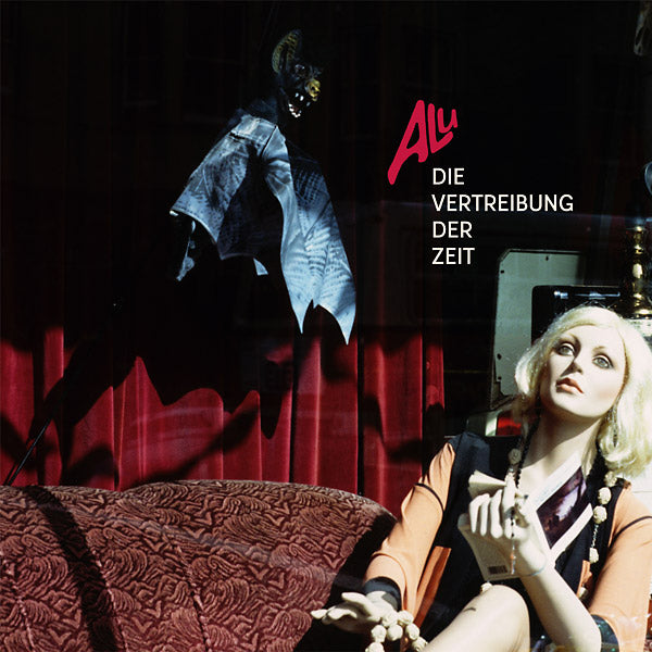 ALU - Die Vertreibung Der Zeit (1980-1986)