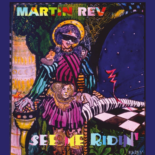 REV, MARTIN - See Me Ridin'