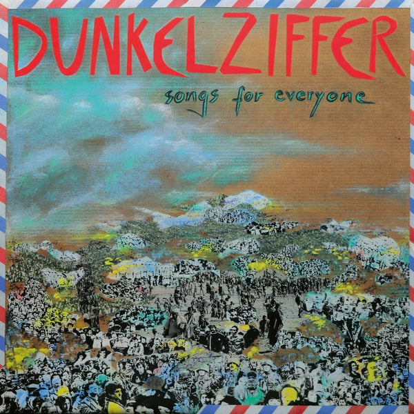 DUNKELZIFFER - Songs For Everyone