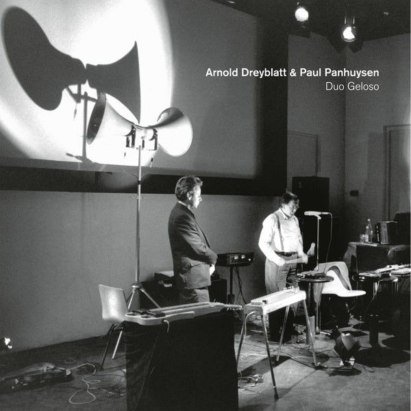 DREYBLATT, ARNOLD & PAUL PANHUYSEN - Duo Geloso