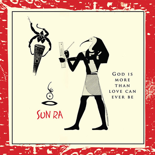 SUN RA - God Is More Than Love Can Ever Be