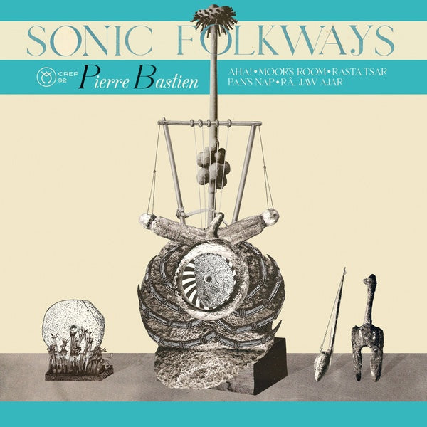 BASTIEN, PIERRE - Sonic Folkways