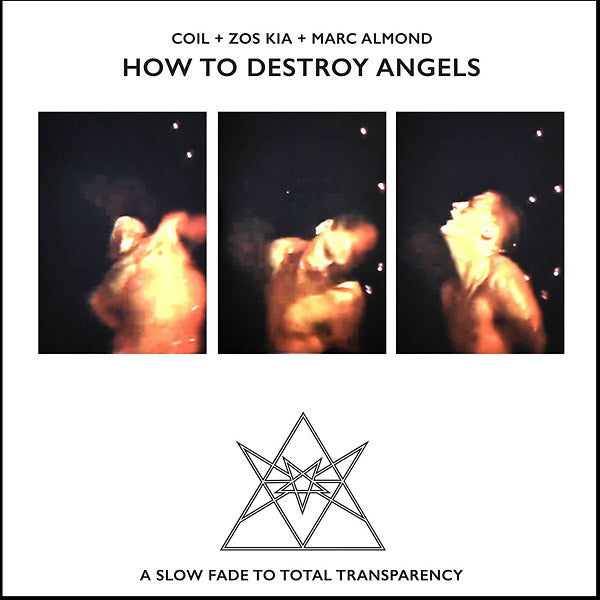 COIL + ZOS KIA + MARC ALMOND - How To Destroy Angels