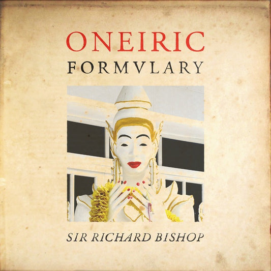 BISHOP, SIR RICHARD - Oneiric Formulary