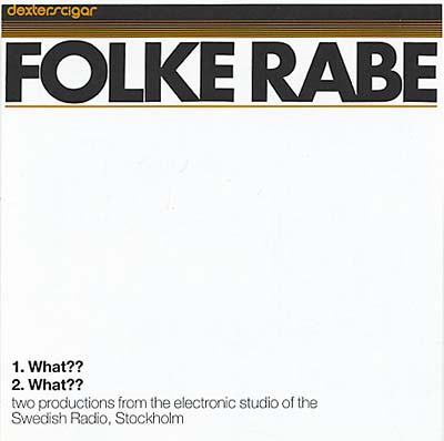 RABE, FOLKE - What??