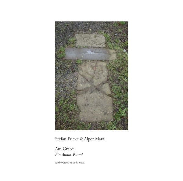 FRICKE & ALPER MARAL, STEFAN - Am Grabe (At the Grave)