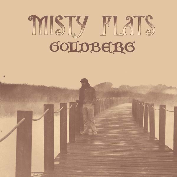 GOLDBERG - Misty Flats