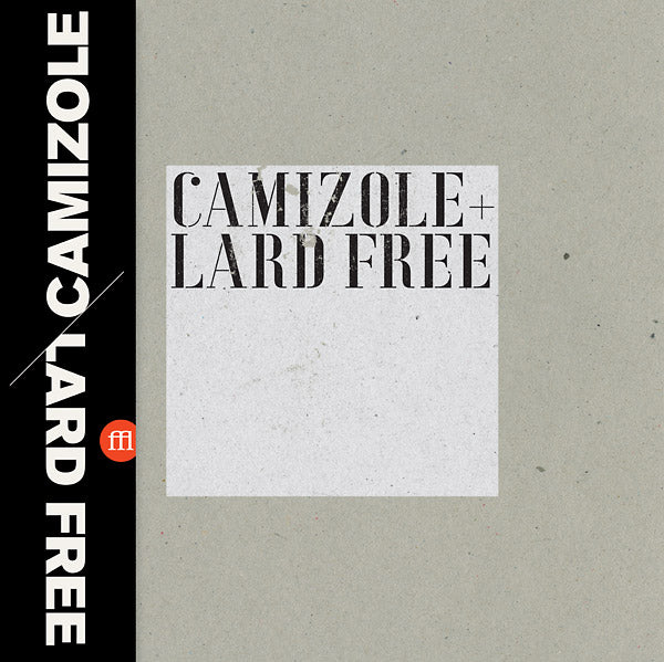 CAMIZOLE & LARD FREE - s/t