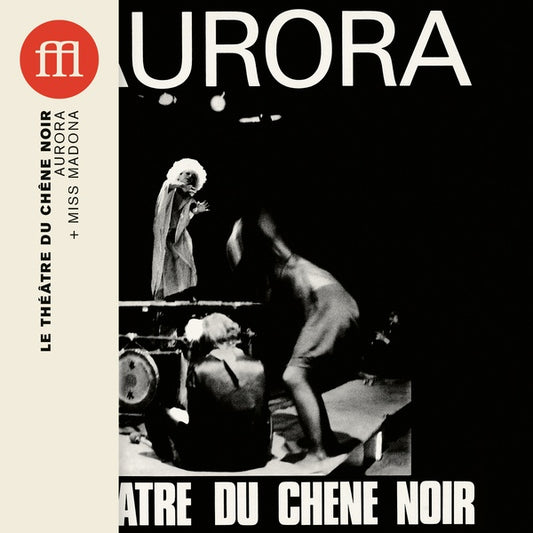 LE THEATRE DU CHENE NOIR - Aurora