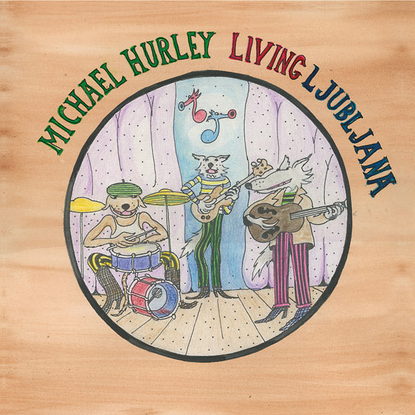 HURLEY, MICHAEL - Living Ljubljana